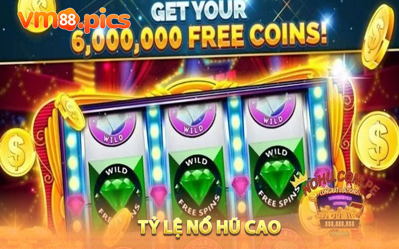 Nổ Hũ 90 tỷ lệ nổ hũ cao